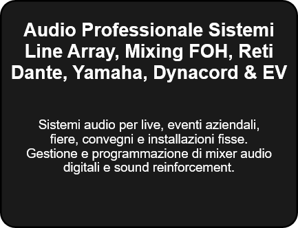 Service audio professionale e system engineering Dante